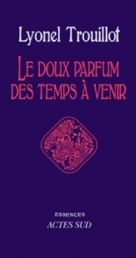 14. Le-doux-parfum-des-temps-a-venir.jpeg